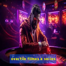 overflix filmes e series